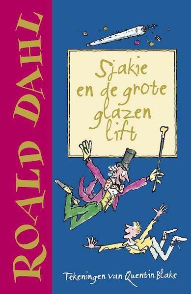 Sjakie en de grote glazen lift - Roald Dahl (ISBN 9789026136269)