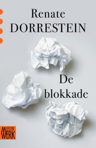 De blokkade - Renate Dorrestein (ISBN 9789491379109)