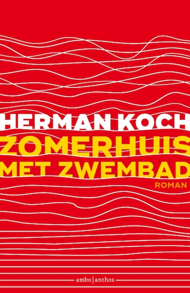 Zomerhuis met zwembad - Herman Koch (ISBN 9789026343858)