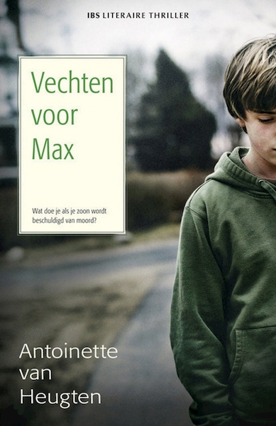 Vechten voor Max - Antoinette van Heugten (ISBN 9789402757453)