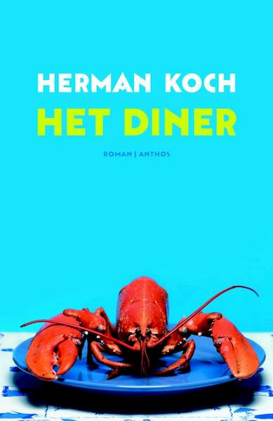 Het diner - Herman Koch (ISBN 9789041416513)