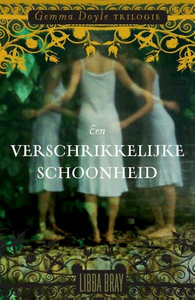 Een verschrikkelijke schoonheid - Libba Bray (ISBN 9789048804108)