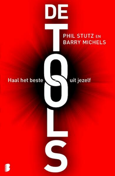 De tools - Barry Michels, Phil Stutz (ISBN 9789022562048)