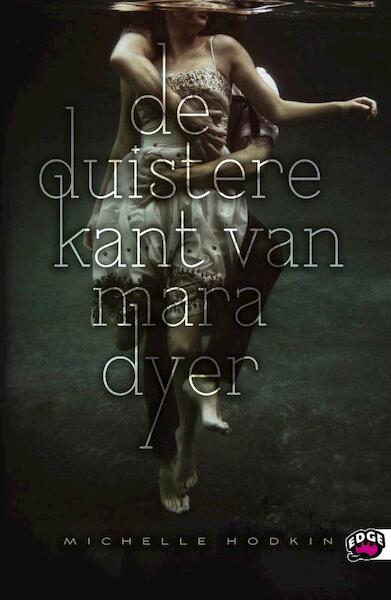 De duistere kant van Mara Dyer - Michelle Hodkin (ISBN 9789022327531)