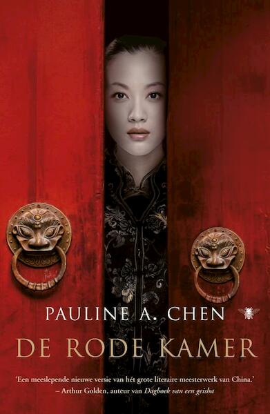 De rode kamer - Pauline A. Chen (ISBN 9789023476269)