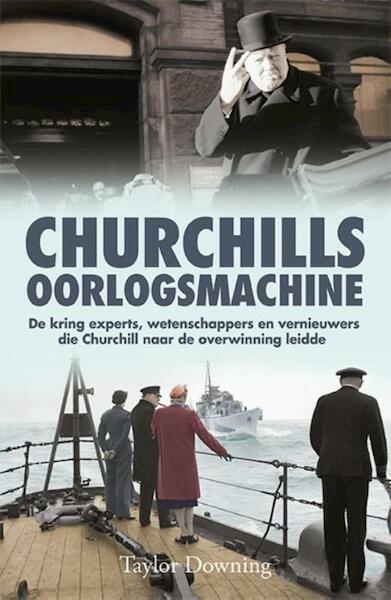 Churchills oorlogsmachine - Taylor Downing (ISBN 9789045314037)