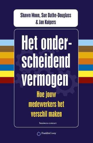 Het onderscheidend vermogen - Jan Kuipers, Sue Dathe-Douglass, Shawn Moon (ISBN 9789047007623)