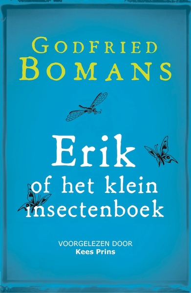 Erik of het klein insectenboek - Godfried Bomans (ISBN 9789052860909)