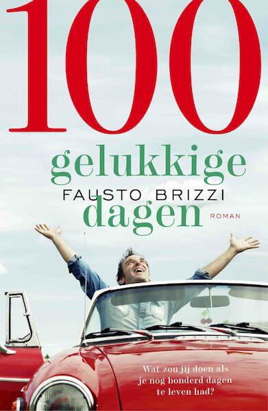 100 Gelukkige dagen (POD) - Fausto Brizzi (ISBN 9789021022796)