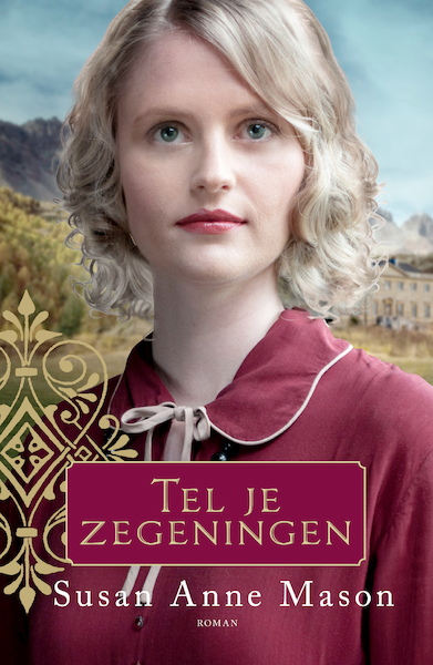 Tel je zegeningen - Susan Anne Mason (ISBN 9789029731089)