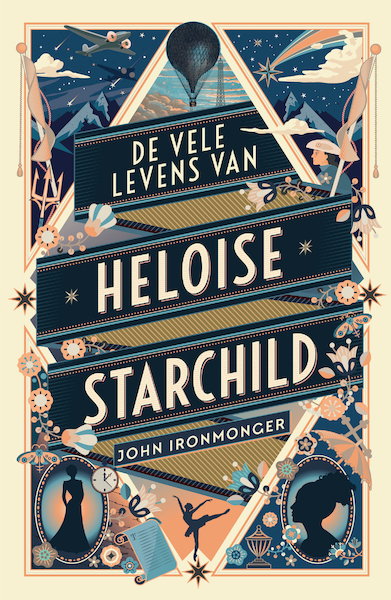 De vele levens van Heloise Starchild - John Ironmonger (ISBN 9789056726812)