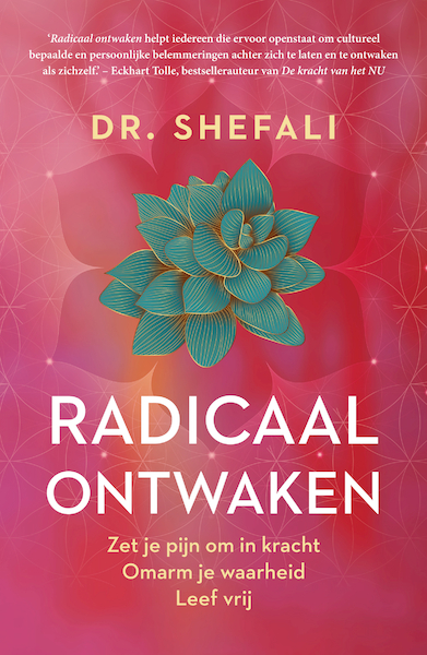 Radicaal ontwaken - Shefali Tsabary (ISBN 9789044933789)