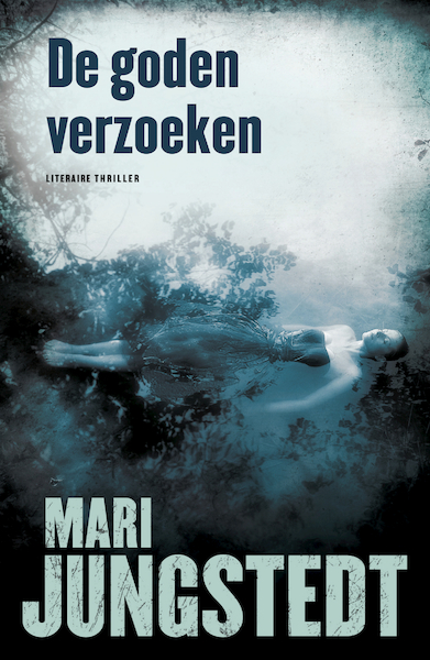 De goden verzoeken - Mari Jungstedt (ISBN 9789044984972)