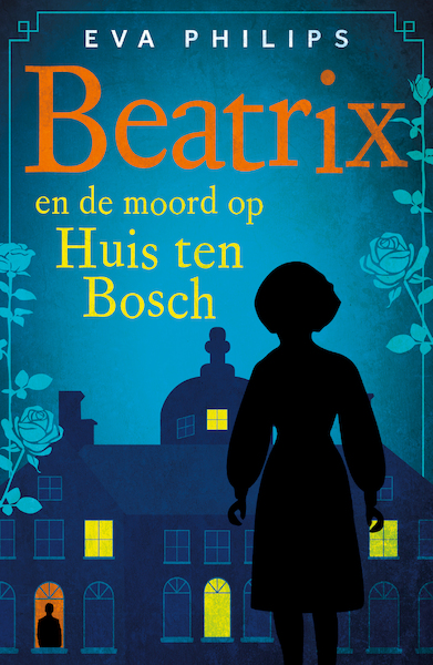 Beatrix en de moord op Huis ten Bosch - Eva Philips (ISBN 9789021042459)