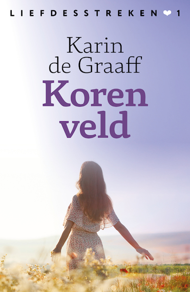 Korenveld - Karin de Graaff (ISBN 9789020552386)