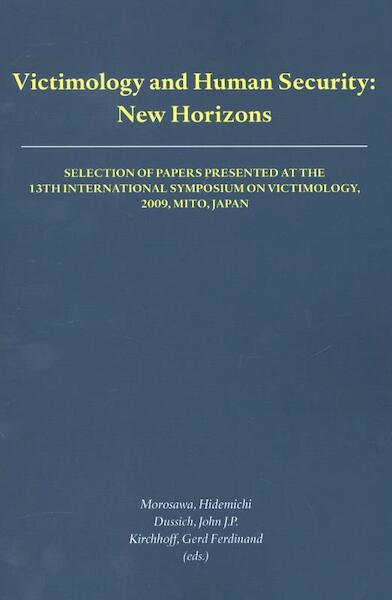 Victimology and human security new horizons - (ISBN 9789058508195)