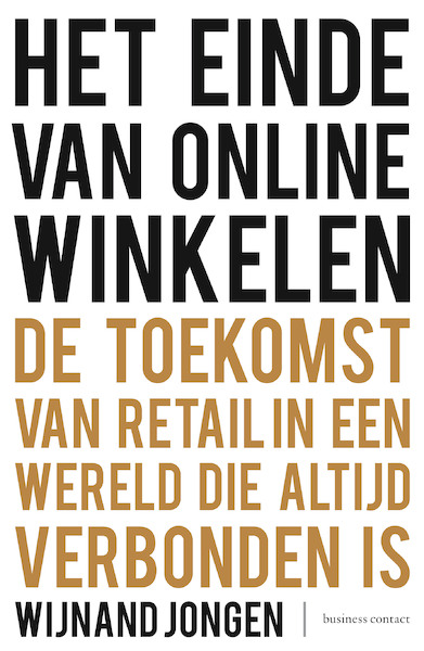 Het einde van online winkelen - Wijnand Jongen (ISBN 9789047009955)