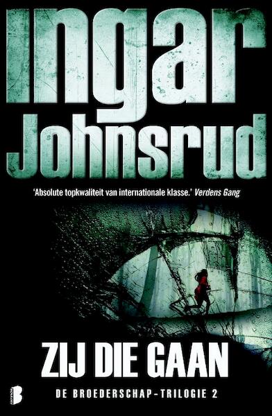 Zij die gaan - Ingar Johnsrud (ISBN 9789022576700)