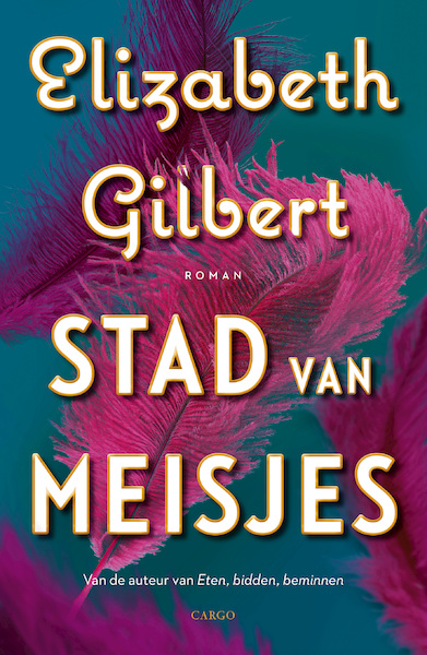 Stad van meisjes - Elizabeth Gilbert (ISBN 9789403164700)