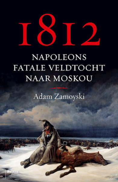 1812 - Adam Zamoyski (ISBN 9789463821094)