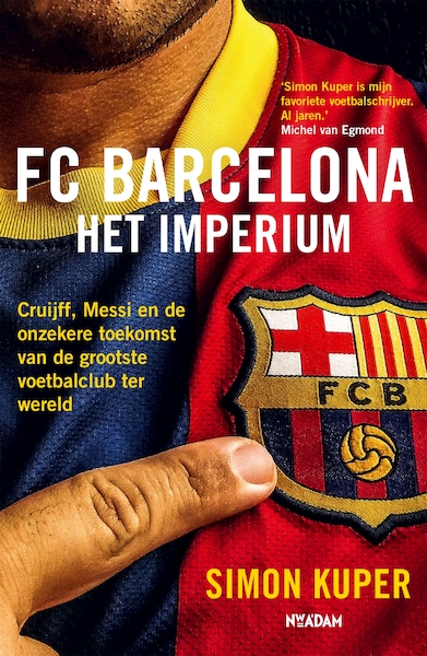 FC Barcelona - Het imperium - Simon Kuper (ISBN 9789046828601)