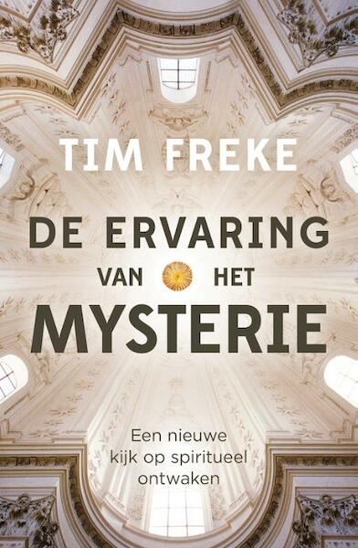 De ervaring van het mysterie - Tim Freke (ISBN 9789401301398)