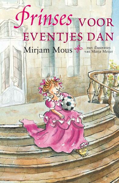 Prinses voor eventjes dan - Mirjam Mous (ISBN 9789047511229)