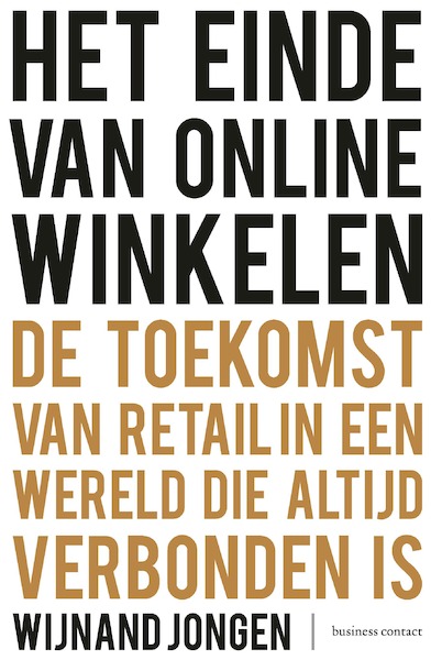 Het einde van online winkelen - Wijnand Jongen (ISBN 9789047012252)