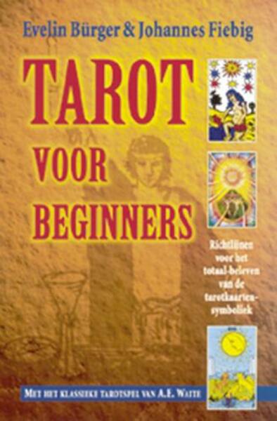 Tarot voor beginners - E. Burger, J. Fiebig (ISBN 9789063783242)