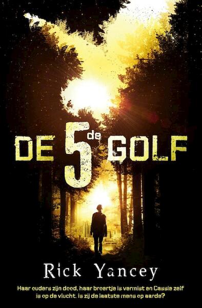 De vijfde golf - Rick Yancey (ISBN 9789400502970)