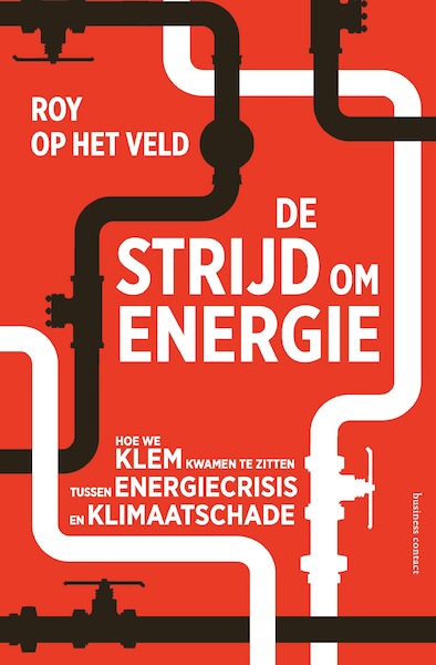 De strijd om energie - Roy op het Veld (ISBN 9789047017301)