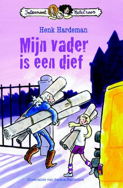 Mijn vader is een dief - Henk Hardeman (ISBN 9789025111441)