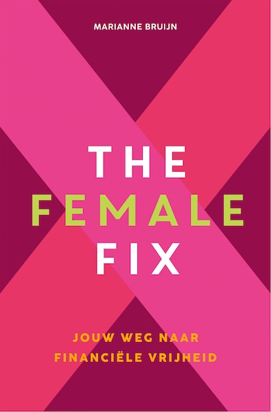 The Female Fix - Marianne Bruijn (ISBN 9789021591100)