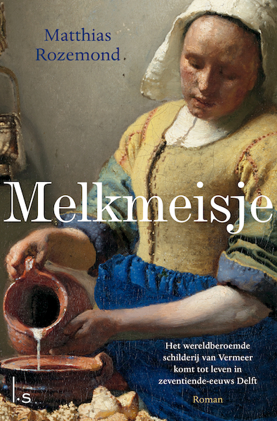 Melkmeisje - Matthias Rozemond (ISBN 9789021034997)