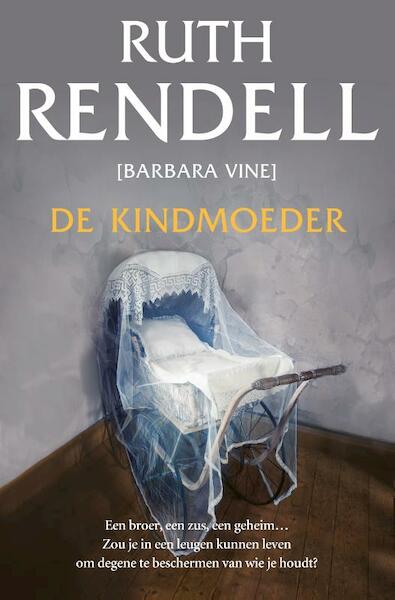 De kindmoeder - Ruth Rendell (ISBN 9789400503878)