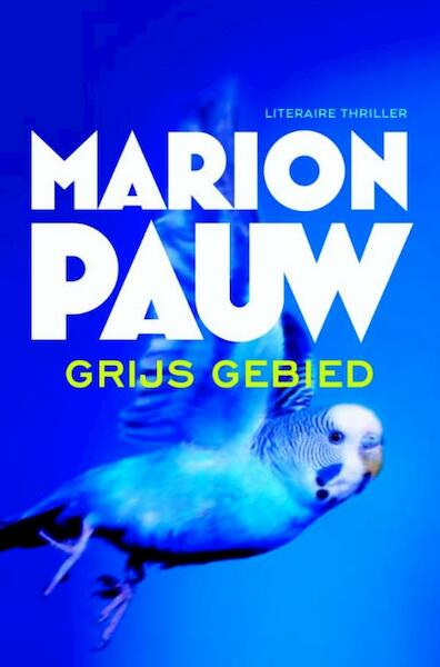 Grijs gebied - Marion Pauw (ISBN 9789059652927)