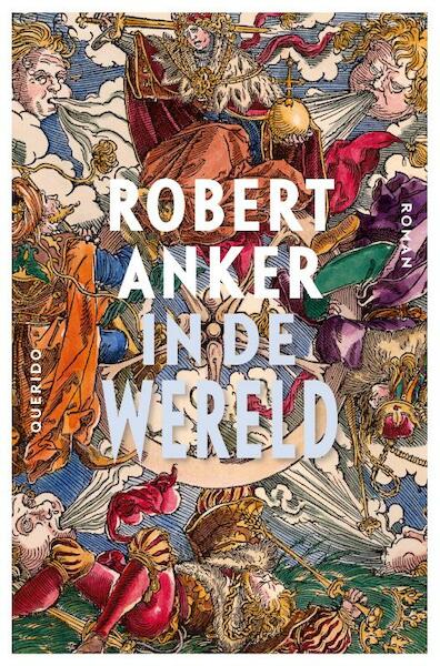 In de wereld - Robert Anker (ISBN 9789021402994)
