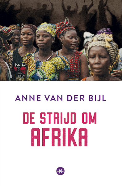 De strijd om Afrika - Anne van der Bijl (ISBN 9789059998919)