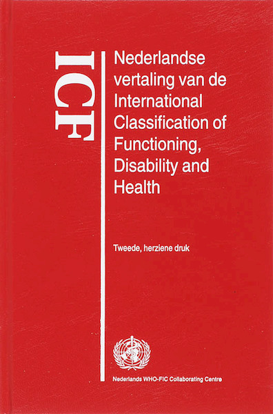 ICF Nederlandse vertaling van de International Classification of Functioning, Disability and Health - (ISBN 9789031350988)