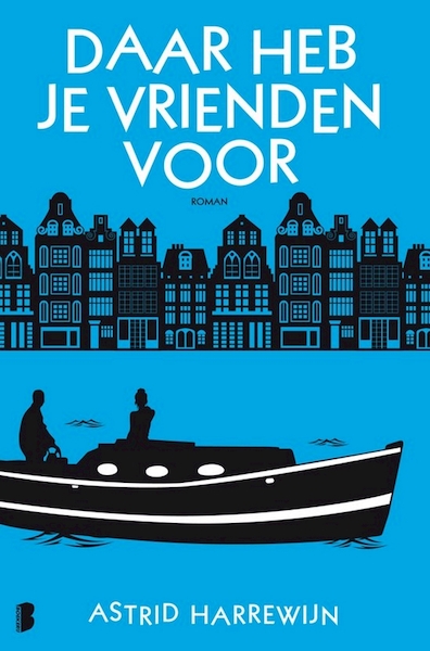 Daar heb je vrienden voor - Astrid Harrewijn (ISBN 9789462533479)