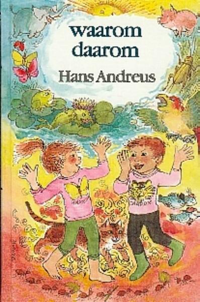 Waarom daarom - H. Andreus (ISBN 9789025100155)