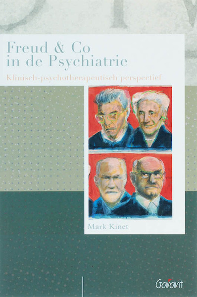 Freud en co in de psychiatrie - Mark Kinet (ISBN 9789044118131)