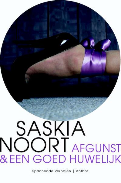 Afgunst & Een goed huwelijk - Saskia Noort (ISBN 9789041421289)