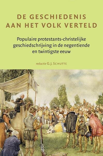 De geschiedenis aan het volk verteld - (ISBN 9789087040321)