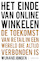 Het einde van online winkelen