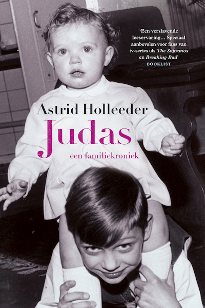 Judas - Astrid Holleeder (ISBN 9789400513501)