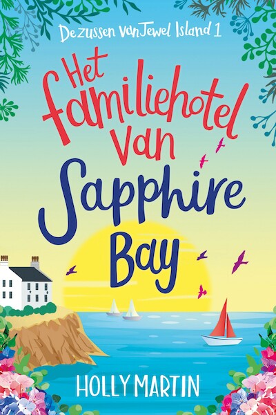 Het familiehotel van Sapphire Bay - Holly Martin (ISBN 9789020541038)