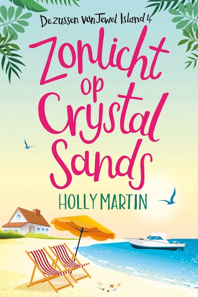 Zonlicht op Crystal Sands - Holly Martin (ISBN 9789020547597)