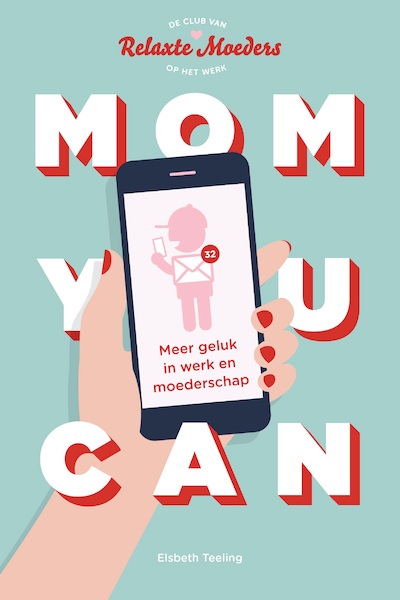 Mom you can - Elsbeth Teeling (ISBN 9789047011538)