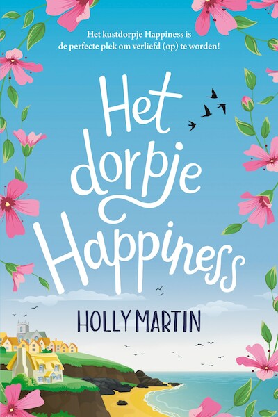 Het dorpje Happiness - Holly Martin (ISBN 9789020539417)